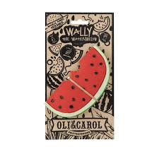 OLI & CAROL Wally the watermelon